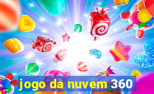 jogo da nuvem 360